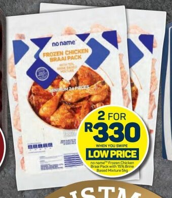 Pick n Pay no name Frozen Chicken Braai Pack with 15% Brine Based Mixture 2 x 5kg offer