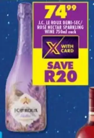 Shoprite Liquor J.C. Le Roux Semi-Sec / Rosé Nectar Sparkling Wine 750ml offer