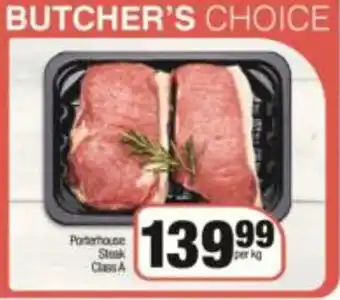 Spar Butcher's Choice Porterhouse Steak Class A per kg offer