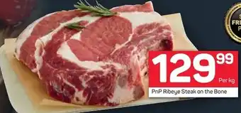 Pick n Pay PnP Ribeye Steak on The Bone offer