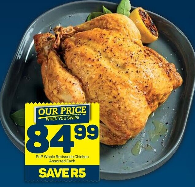 PnP Whole Rotisseries Chicken Assorted Each offer at Pick n Pay