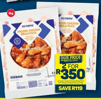 Pick n Pay no name Frozen Chicken Braai Pack with 15% Brine Based Mixture 5kg offer