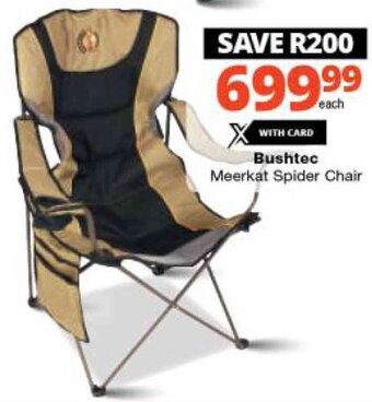Checkers Bushtec Meerkat Spider Chair offer