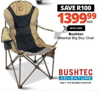 Checkers Bushtec Meerkat Big Boy Chair offer