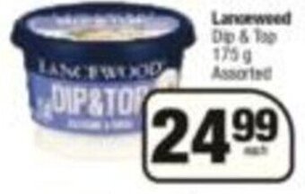 KwikSpar Lancewood Dip & Top 175g Assorted offer