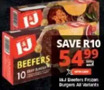 Checkers I&J Beefers Frozen Burgers 500g offer