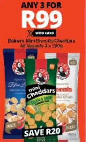 Checkers Bakers Mini Biscuits all variants 3 x 200g offer