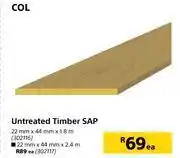 Builders Warehouse Col untreated timber sap 22mm x 44mm x 1.8m-each offer