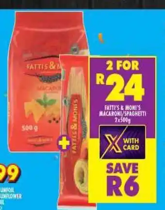 Shoprite Fatty's & Moni's Macaroni / Spaghetti 2x500g offer