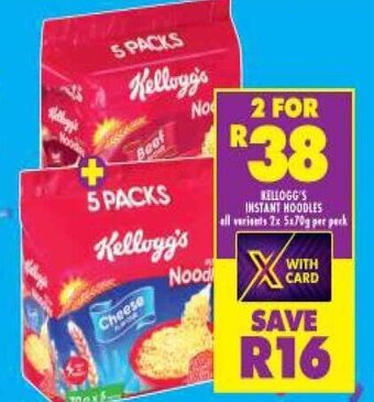 Shoprite Kellogg's Instant Noodles all variants 2x 5x70g per pack offer