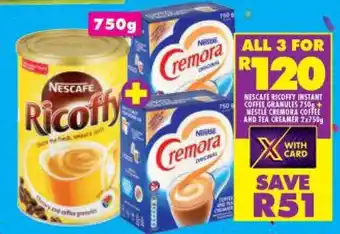 Shoprite Nescafe Ricoffy Instant Coffee Granules 750g + Nestle Cremora Coffee and Tea Creamer 2x750g offer