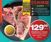 Checkers Steakhouse classic perfek rypgernaakle man sized t-bean steak-per kg offer