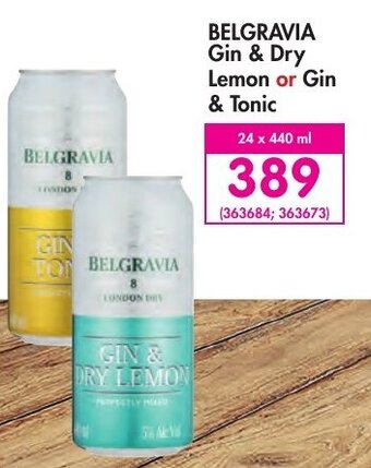 Belgravia Gin & Dry Lemon or Gin & Tonic 24 x 440ml