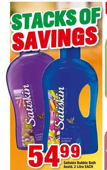 Satiskin Bubble Bath Asstd. 2 Litre each
