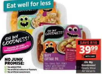 Checkers Oh My Goodness Ready Meal offer