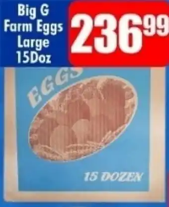 Three Star Cash and Carry Big G Farm Eggs Large 15Doz offer