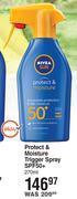 Dis-Chem Nivea sun protect & moisture trigger spray spf50+-270ml offer