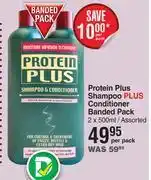 Dis-Chem Protein plus shampoo plus conditioner banded pack 2 x 500ml assorted-per pack offer