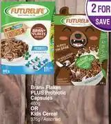 Dis-Chem Futurelife bran+ flakes plus probiotic capsules 460g or kids cereal 375g assorted-for 1 offer