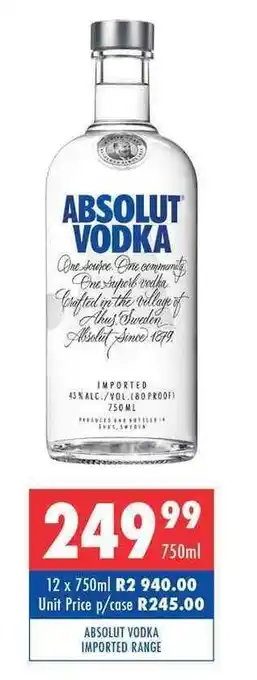 Ultra Liquors Absolut Vodka Imported Range 750ml offer