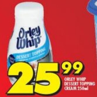 Shoprite Orley Whip Dessert Topping Cream 250ml offer
