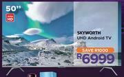 Skyworth 50" UHD Android TV 10132355