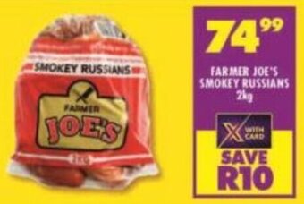 Shoprite Farmer Joe's Smokey Russians 2kg offer