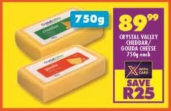 Shoprite Crystal Valley Cheddar / Gouda Cheese 750g offer