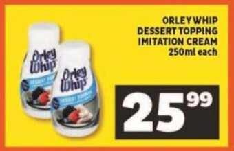 Shoprite Orley Whip Dessert Topping Imitation Cream 250ml offer