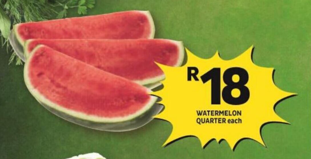 Watermelon Quarter offer at Shoprite