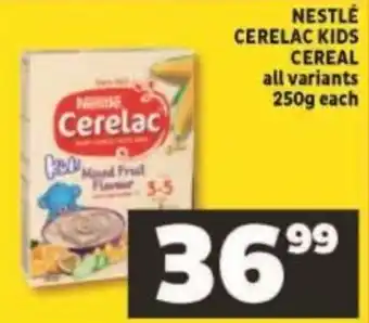 Shoprite Nestlé Cerelac Kids Cereal all variants 250g offer