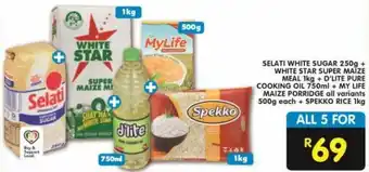 Shoprite Selati White Sugar 250g + White Star Super Maize Meal 1kg + D'Lite Cooking Oil 750ml + My Life Maize Porridge 500g + Spekko R offer