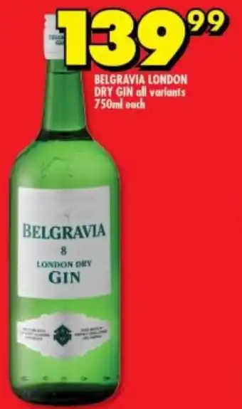 Shoprite Liquor Belgrava London Dry Gin 750ml offer