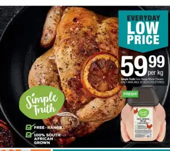 Checkers Liquor Shop Simple Truth Free-Range Whole Chicken per kg offer