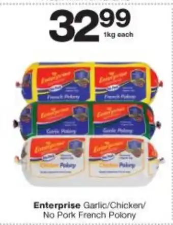 Checkers Liquor Shop Enterprise Garlic / Chicken/ No Pork French Polony 1kg each offer
