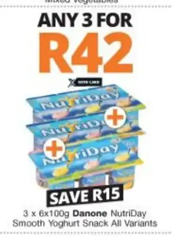 Checkers Liquor Shop Danone Nutriday Smooth Yoghurt Snack All Variants 3 x 6x100g offer