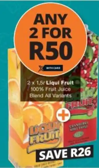 Checkers Liquor Shop Liqui Fruit 100% Fruit Juice Blend All Variants 2x1.5L offer