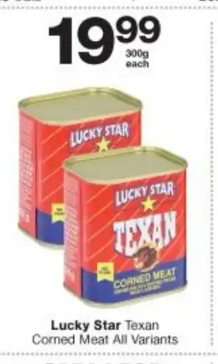 Checkers Liquor Shop Lucky Star Texan Corned Meat All Variants 300g offer