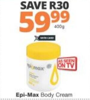 Checkers Liquor Shop Epi-Max Body Cream 400g offer