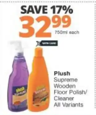 Checkers Liquor Shop Plush Supreme Wooden Floor Polish/Cleaner All Variants 750ml each offer