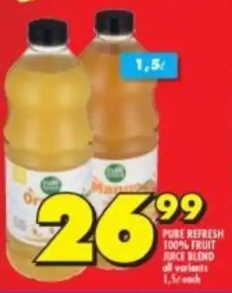 Shoprite Pure Refresh 100% Fruit Juice Blend all variants 1,5L offer