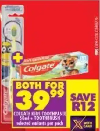 Shoprite Colgate Kids Toothpaste 50ml + Toothbrush selected variants per pack offer