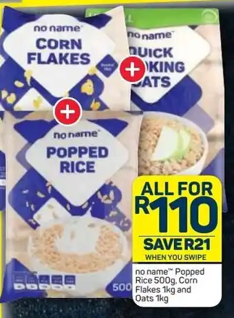 Pick n Pay no name Popped Rice 500g, Corn Flakes 1kg and Oats 1kg offer