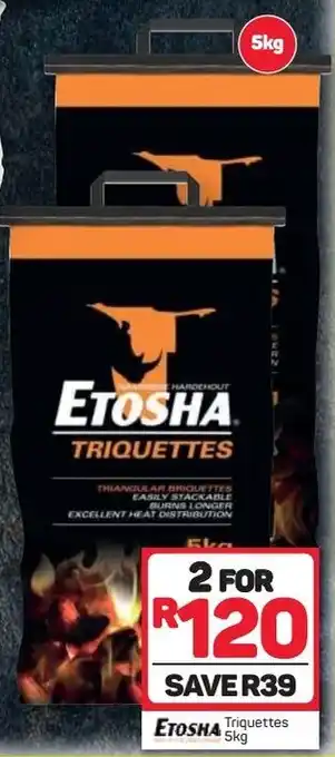 Pick n Pay Etosha Triquettes 2 x 5kg offer