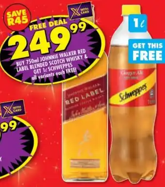 Shoprite Liquor Buy 750ml Johnnie Walker Red Label Blended Scotch Whisky & Get 1L Schweppes offer