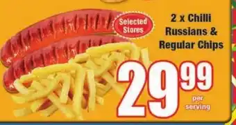 2x Chilli Russians & Regular Chips