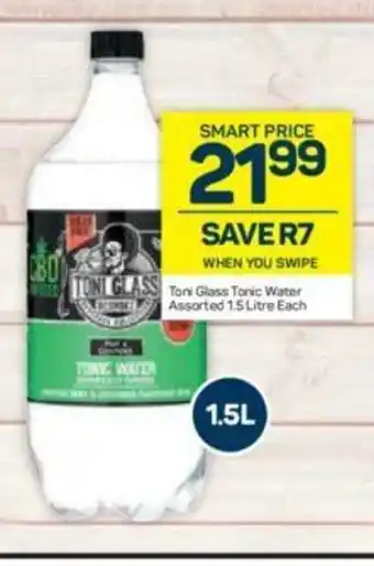 Pick n Pay Liquor Toni Glass Tonic Water Assorted 1.5 Litre each offer