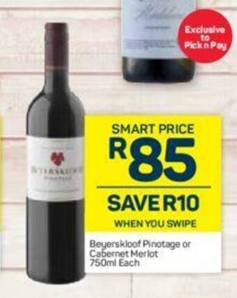 Pick n Pay Liquor Beyerskloof Pinotage or Cabernet Merlot 750ml each offer