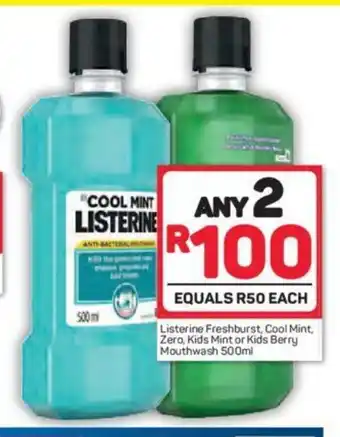 Pick n Pay Listerine Freshburst, Cool Mint, Zero, Kids Mint or Kids Berry Mouthwash 500ml offer