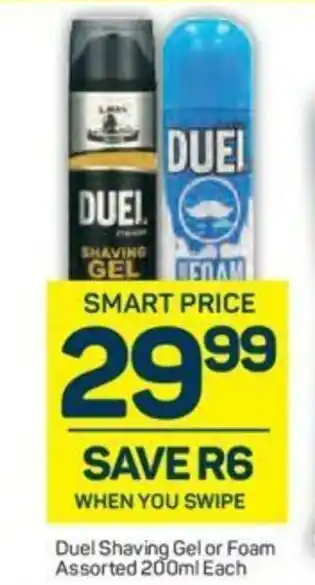 Pick n Pay Duel Shaving Gel or Foam Assorted 200ml each offer